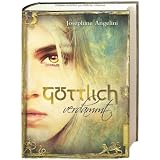G�ttlich verdammtvon "Josephine Angelini"