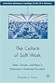 The Culture of Soft Work (Labor, Gender, and Race in Postmodern American Narrative) (American Literature Readings in the 21st Century) (Hardcover)