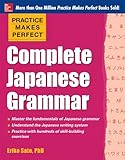 Practice makes perfect : complete Japanese grammar