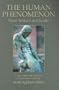 Human Phenomenon: A New Edition and Translation of Le phenomene humain by Sarah Appleton-Weber