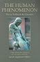Teilhard the Human Phenomenon