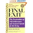 Final Exit (Third Edition): The Practicalities of Self-Deliverance and Assisted Suicide for the Dying