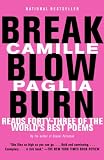 Break, Blow, Burn: Camille Paglia Reads Forty-three of the World's Best Poems (Vintage)