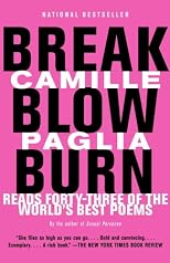 Break, Blow, Burn: Camille Paglia Reads Forty-three of the World's Best Poems (Vintage)