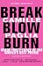 Search : Break, Blow, Burn: Camille Paglia Reads Forty-three of the World's Best Poems