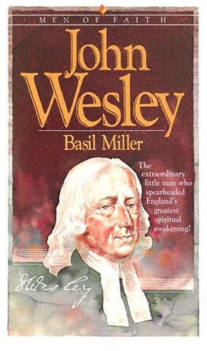 John Wesley (Men of Faith)