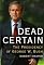 Dead Certain: The Presidency of George W. Bush