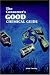 The Consumer's Good Chemical Guide: A Jargon-Free Guide to the Chemicals of Everyday Life (Scientific American Library Series)