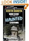 The South Dakota Road Guide to Haunted Locations