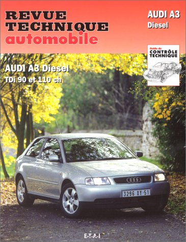 Revue technique de l'Automobile num�ro  616.1  : Audi A3 diesel, TDI 90, 110 cv
