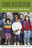 School Resegregation: Must the South Turn Back? (H. Eugene and Lillian Youngs Lehman)