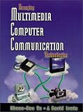 Emerging Multimedia Computer Communication Technologies