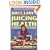 The Juice Lady's Guide to Juicing for Health: Unleashing the Healing Power of Whole Fruits and Vegetables (Avery Health Guides)