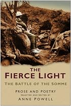 The Fierce Light: The Battle of the Somme July - November 1916