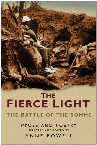 The Fierce Light: The Battle of the Somme July - November 1916