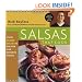 Salsas That Cook : Using Classic Salsas To Enliven Our Favorite Dishes