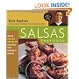 Salsas That Cook : Using Classic Salsas To Enliven Our Favorite Dishes