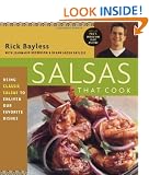 Salsas That Cook: Using Classic Salsas To Enliven Our Favorite Dishes