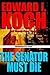 The Senator Must Die