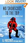 No Shortcuts to the Top: Climbing the...