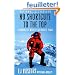 No Shortcuts to the Top: Climbing the World's 14 Highest Peaks