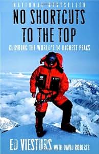 Amazon.com: No Shortcuts to the Top: Climbing the World's 14 Highest