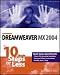 Dreamweaver MX 2004 in 10 Steps or Less