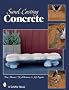 Sand-Casting Concrete: Five Easy Projects