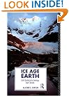 Ice Age Earth: Late Quaternary Geology and Climate (Physical Environment)
