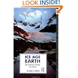Ice Age Earth: Late Quaternary Geology and Climate (Physical Environment) by Alastair Dawson