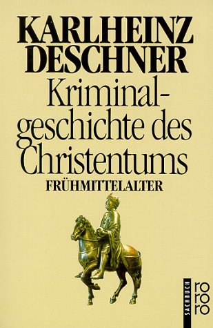 Kriminalgeschichte des Christentums