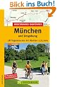 M�nchen und Umgebung: 28 Tagestouren mit Karten 1 : 75 000