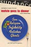 Melvin Goes to Dinner
