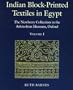 Indian Block-printed Textiles in Egypt: The Newberry Collection in the Ashmolean Museum, Oxford 2 Volume Set: Volume I, Text; Volume II, Catalogue