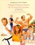 Female Fitness Stars of TV and the Movies: Featuring Profiles of Cher, Goldie Hawn, Lucy Lawless, and Demi Moore (Legends of Health & Fitness)