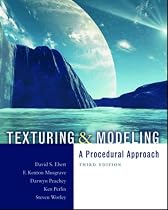 Texturing and Modeling: A Procedural Approach (The Morgan Kaufmann Series in Computer Graphics)