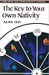 The Key to Your Own Nativity (Alan Leo Astrologer's Library)