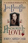 Anchored In Love: An Intimate Portrait of June Carter Cash
