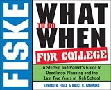 Fiske What to Do When for College