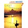East Toward Dawn: A Woman's Solo Journey Around the World (Adventura Books)