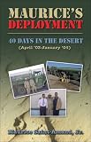 Maurices Deployment: 40 Days in the Desert: (April '03-January '04)
