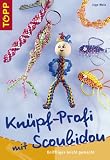 Knuepf-Profi mit Scoubidou. Kniffliges leicht gemacht