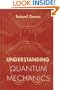 Understanding Quantum Mechanics