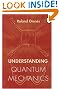 Understanding Quantum Mechanics