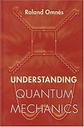 Understanding Quantum Mechanics