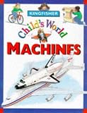 Child's World: Machines (Child's World)