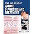Text and Atlas of Wound Diagnosis and Treatment