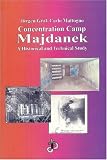 Concentration Camp Majdanek: A Historical and Technical Study (Holocaust Handbook, 5) (Holocaust Handbooks Series, 5)