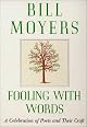 Fooling with Words: A Celebration of Poets and Their Craft