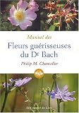 Livres Phytothérapie - Manuel des fleurs guérisseuses du Dr Bach